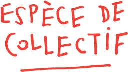 espece-de-collectif